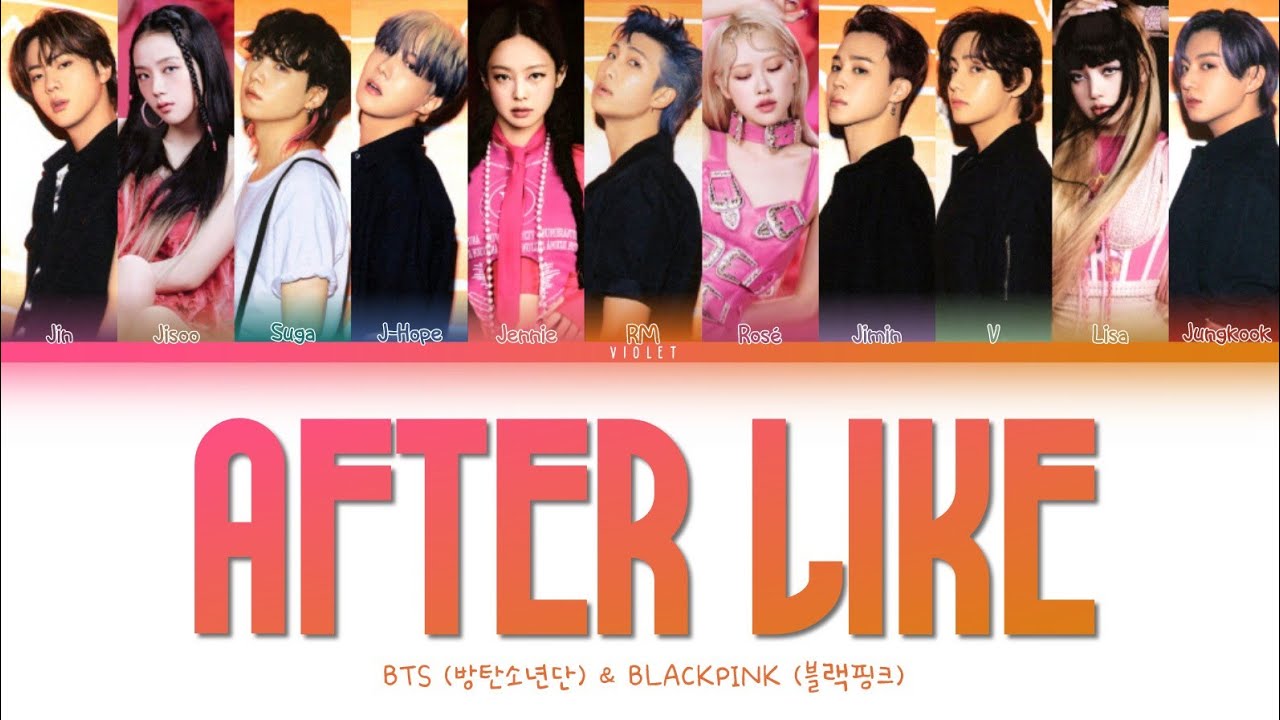 How Would BTS & BLACKPINK Sing 'After Like' by IVE Color Coded Lyrics (Han/Rom/Eng)