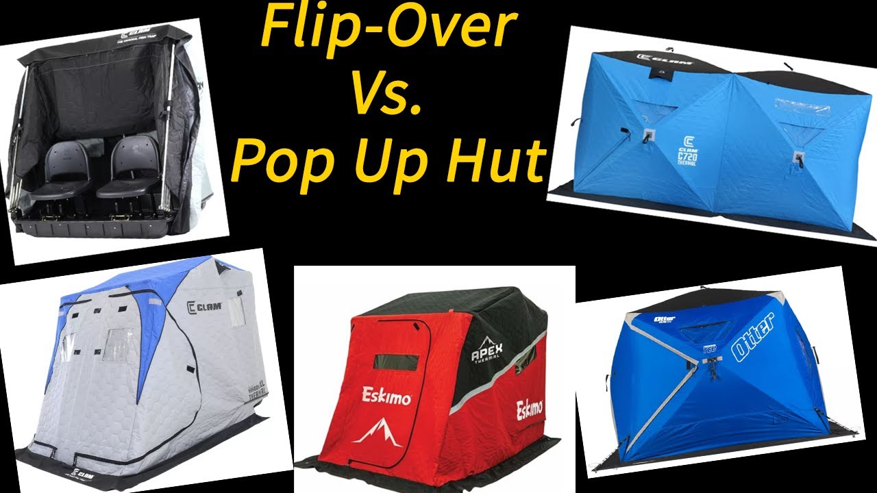 Flip over vs Pop Up Hub - Ice Shanty and Ice Shelter Pros and Cons