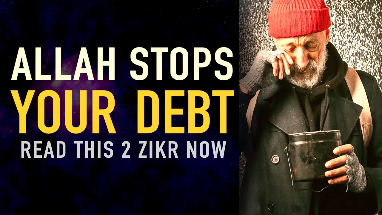 2 ZIKR ALLAH REMOVES ALL YOUR DEBTS EVEN IF IT IS AS BIG AS MOUNTAIN