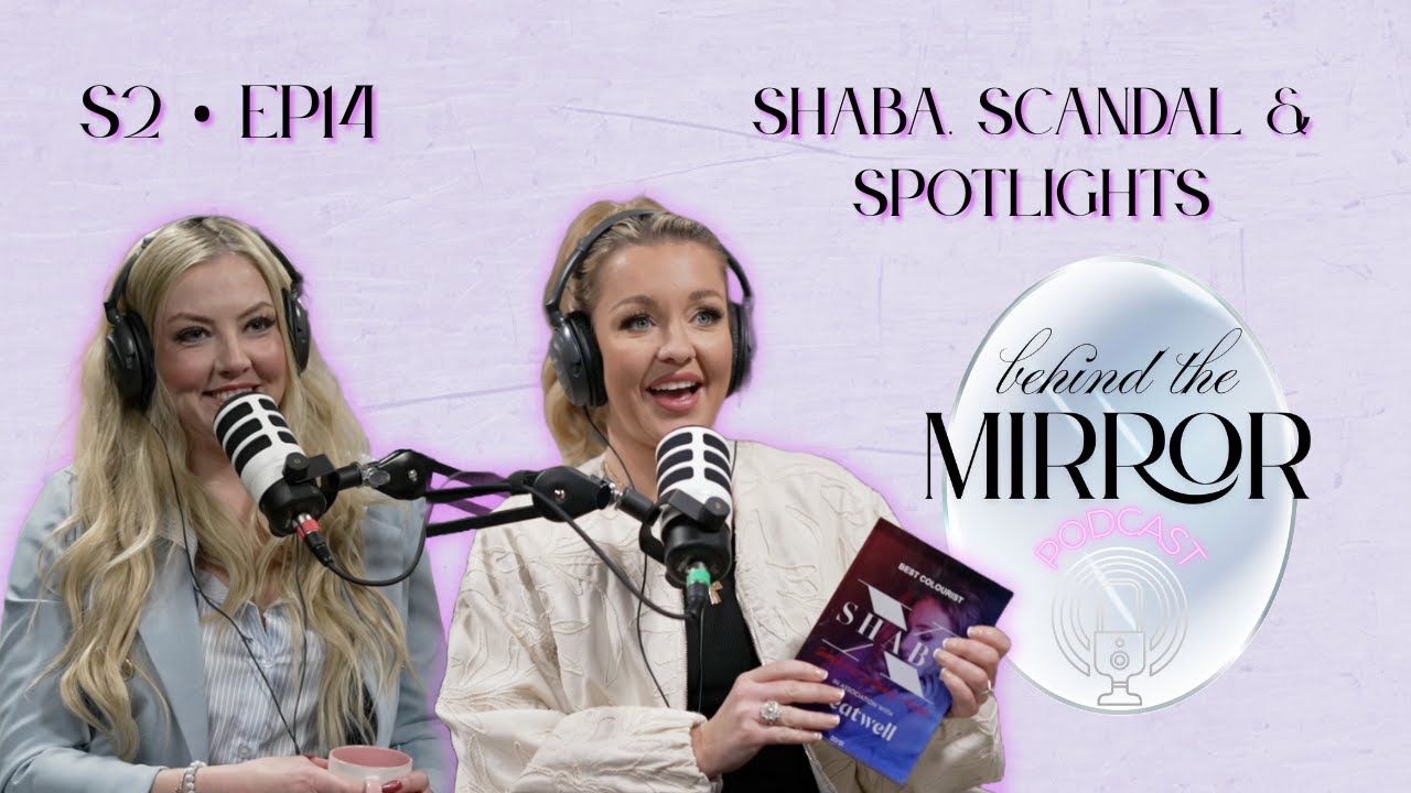 S2 EP14: Shaba, Scandal & Spotlights | Behind The Mirror Podcast