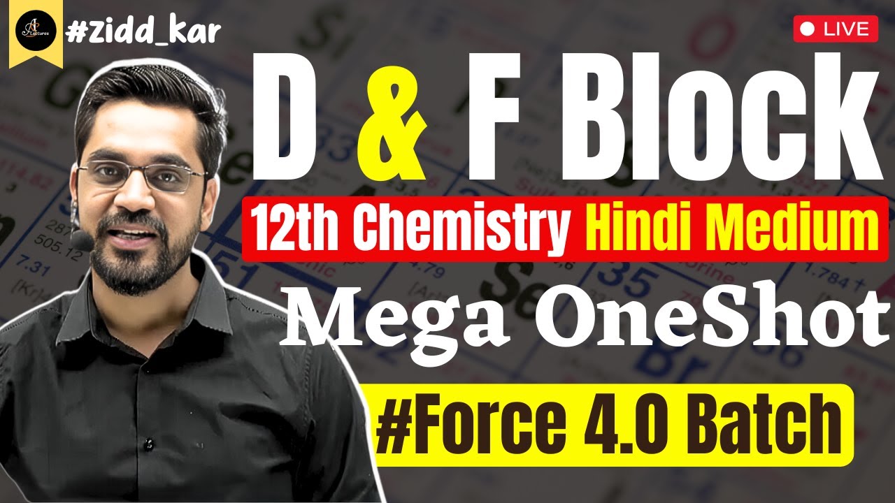 12th Chemistry | D and F Block Elements | Mega OneShot Hindi Medium | Ashish Sir Hindi medium