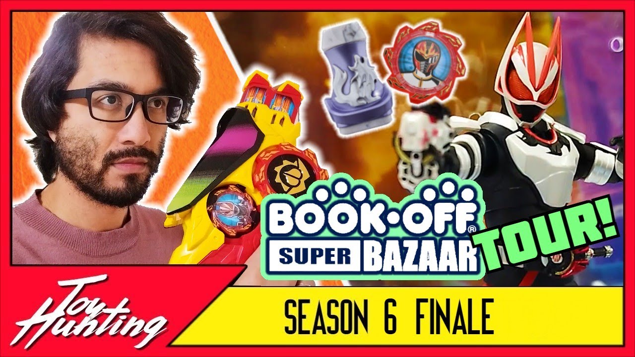 Super Sentai & Kamen Rider Toys on the BOOK OFF TOUR! (Toy Hunting S6 Finale)