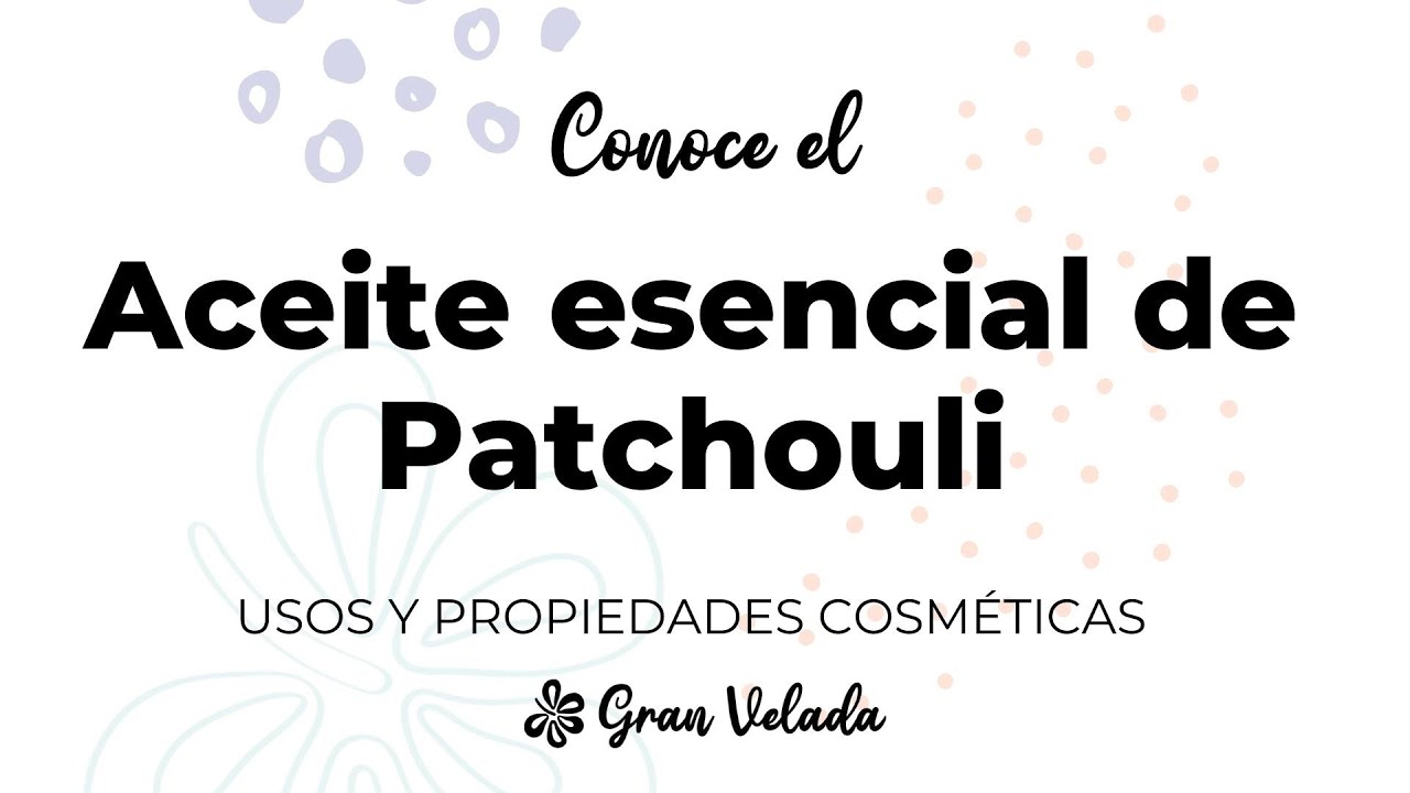 Aceite esencial de Patchouli