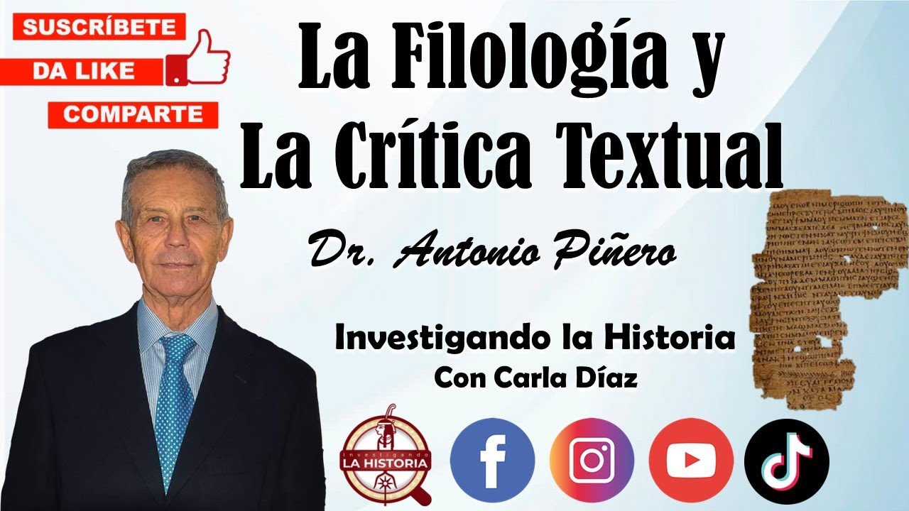 📜🔎Filología y Crítica Textual; Dr. Antonio Piñero
