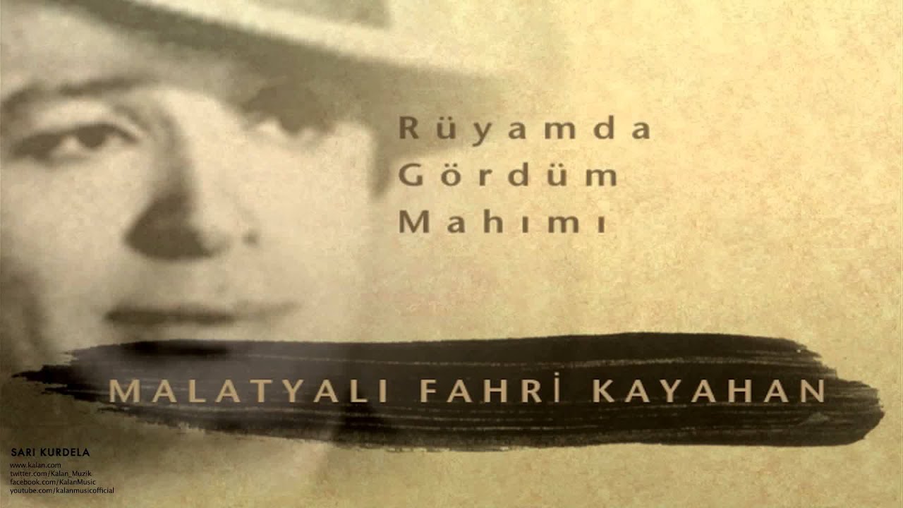 Malatyalı Fahri Kayahan - Rüyamda Gördüm Mahımı [ Sarı Kurdela © 2000 Kalan Müzik ]