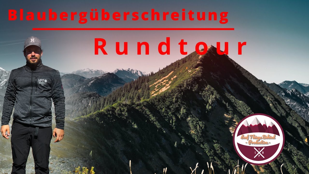 Blaubergüberschreitung - Königsetappe der bayrischen Alpen