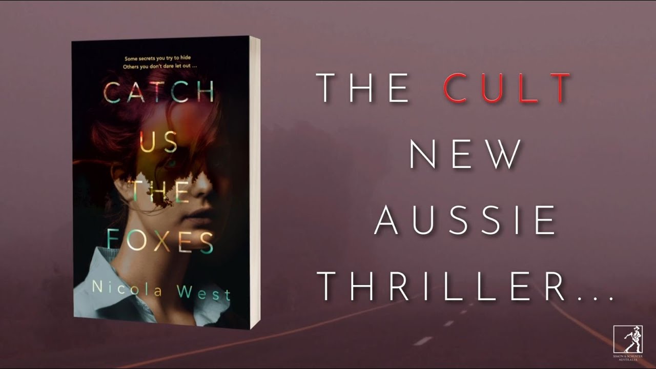 Catch Us the Foxes by Nicola West | The cult new Aussie thriller