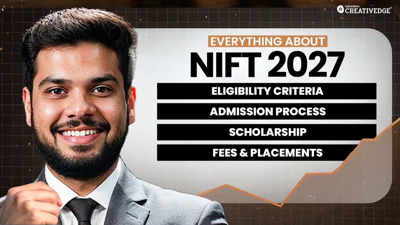 Everything About NIFT 2027 🔥 | Eligibility, Admission Process, Fees, Scholarships & Placements