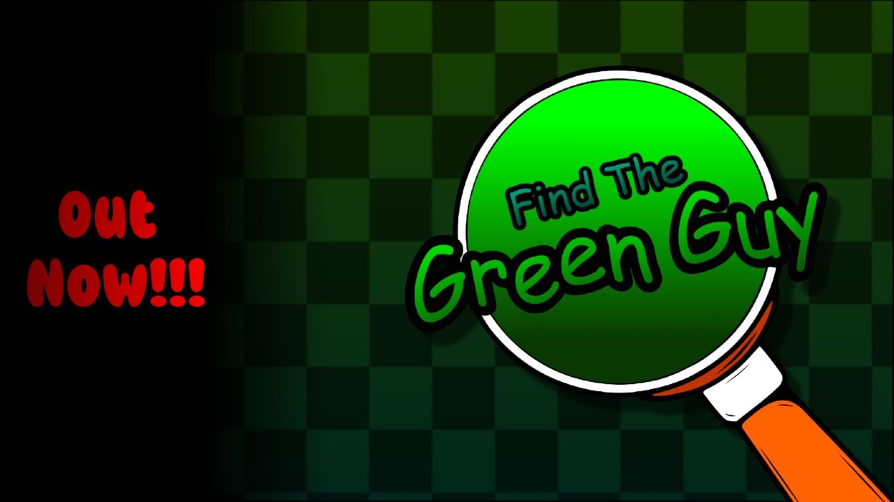Find The Green Guy | Now on Itch.io!