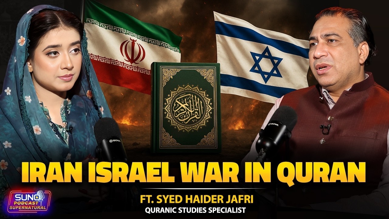 Israel vs Iran: Great War Fears & What Quran Says About World War 3 | ft. Syed Haider Jafri