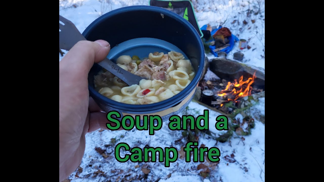 Soup and a Camp fire