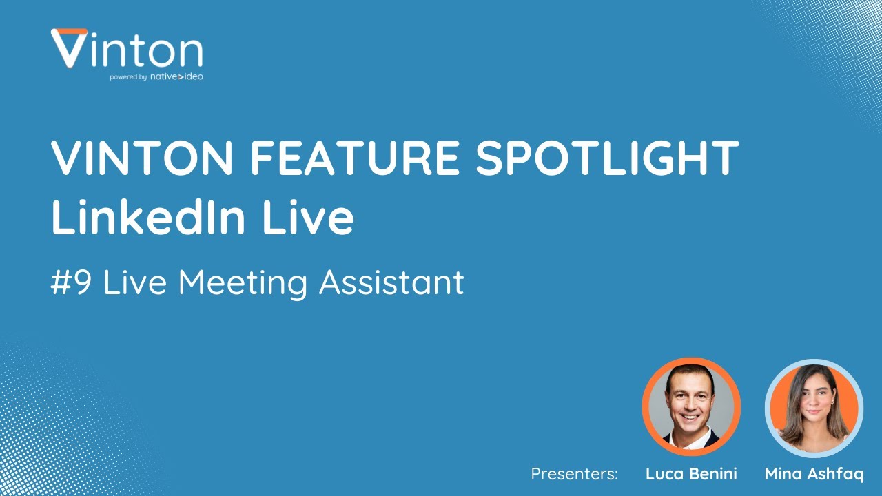 Vinton Feature Spotlight: Live Meeting Assistant