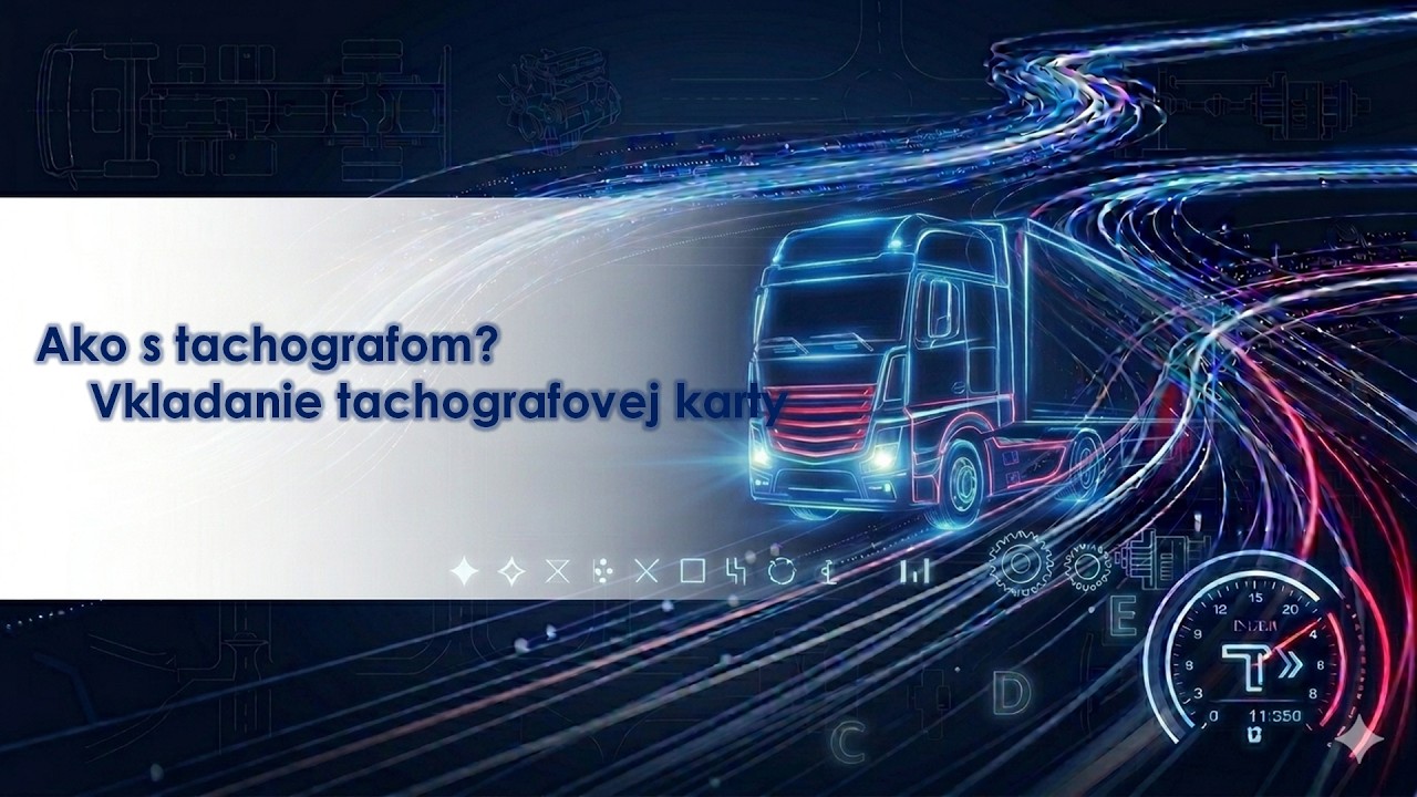 Ako s tachografom? - Vkladanie tachografovej karty