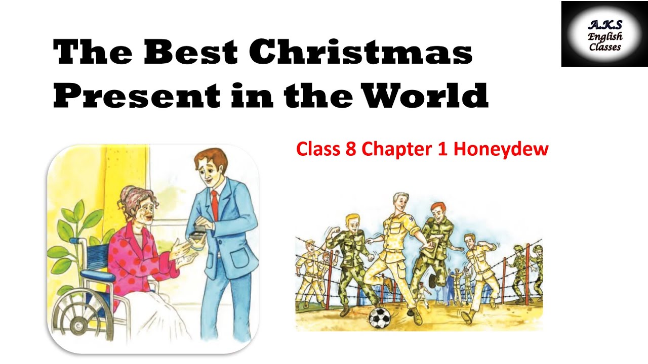 The Best Christmas Present in the World Class 8 Chapter 1 Honeydew