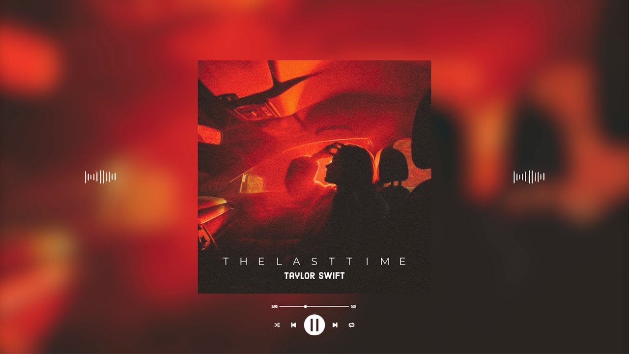 taylor swift - the last time (taylor's version) (slowed & reverb)