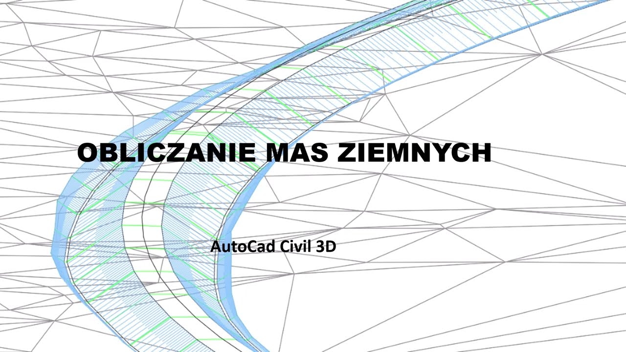 AutoCad Civil 3D - Obliczanie mas ziemnych - Projekt Budownictwo Kolejowe