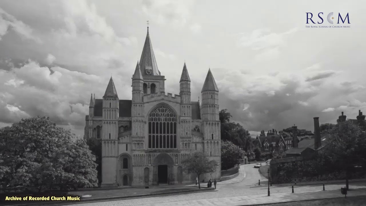 BBC Choral Evensong: RSCM Rochester Cathedral 1960 (Gerald Knight)