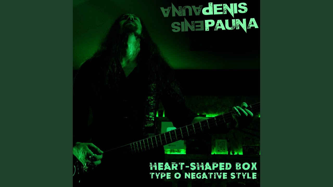 Heart-Shaped Box Type O Negative style