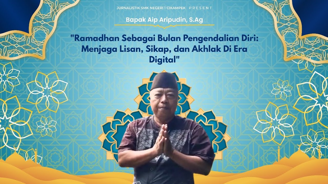 RAMADHAN: BULAN PENGENDALIAN DIRI DI ERA DIGITAL — MENJAGA LISAN, SIKAP, DAN AKHLAK || RENUNGAN HATI