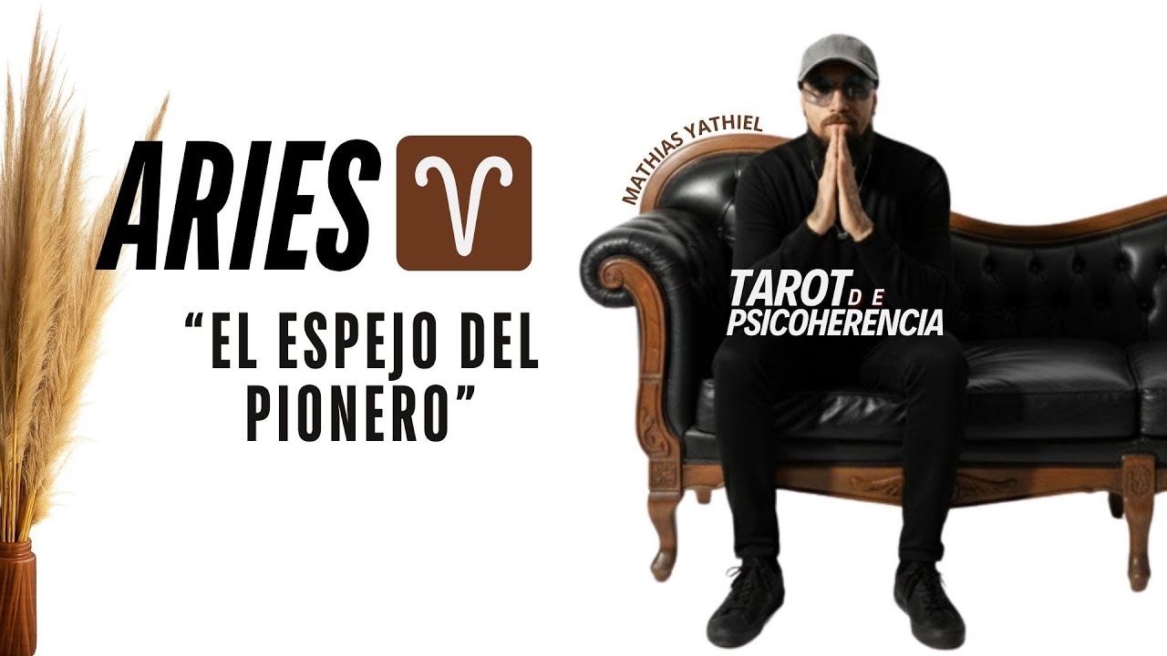 Aries ♈ El espejo del pionero