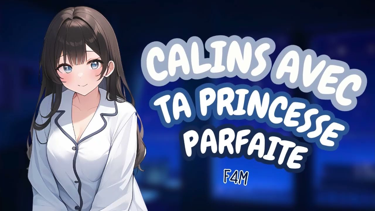 ROLEPLAY FR - Câlins avec ta princesse parfaite 💗