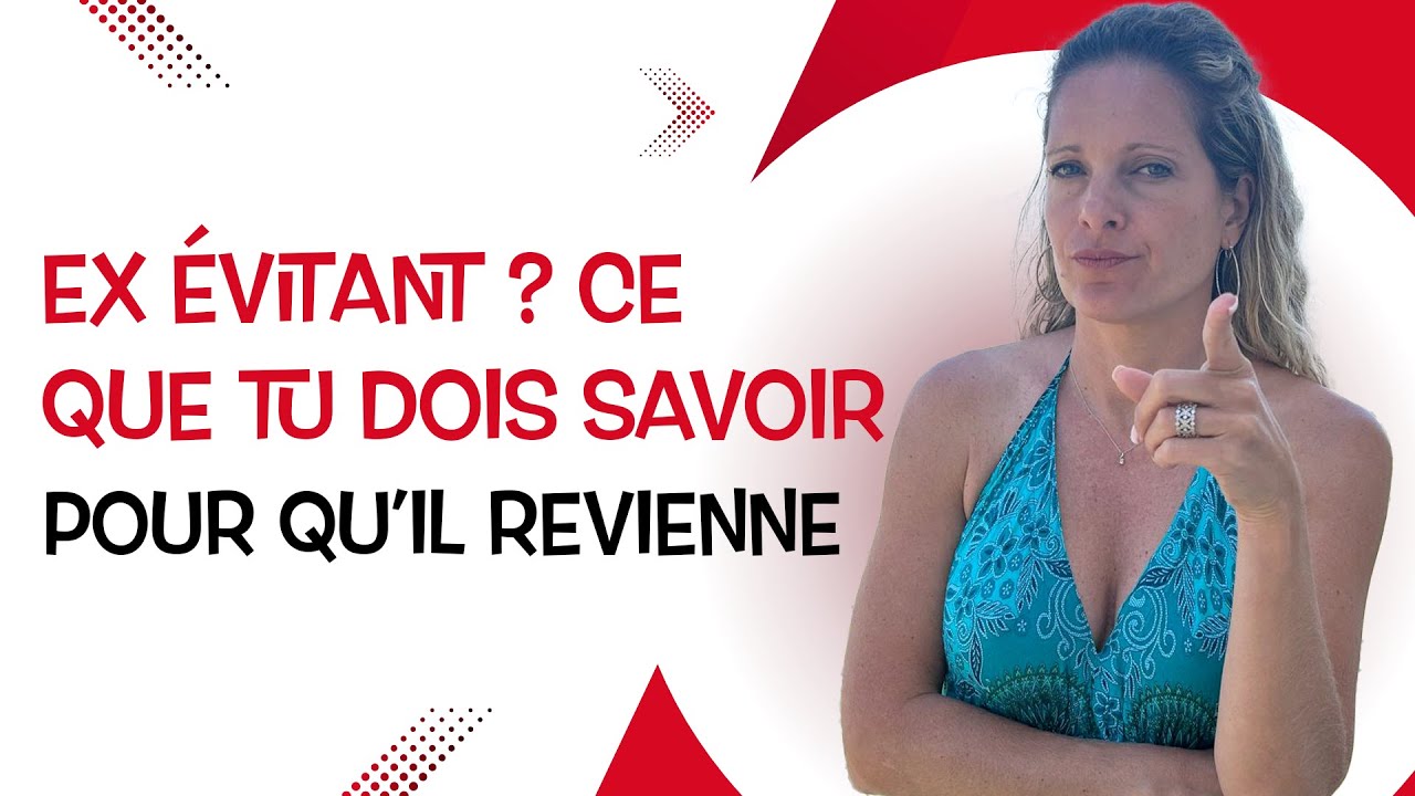 Comment faire si mon ex est un ÉVITANT ?