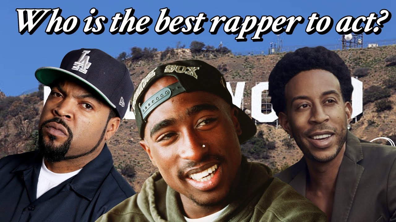 Who is the best rapper turned actor?