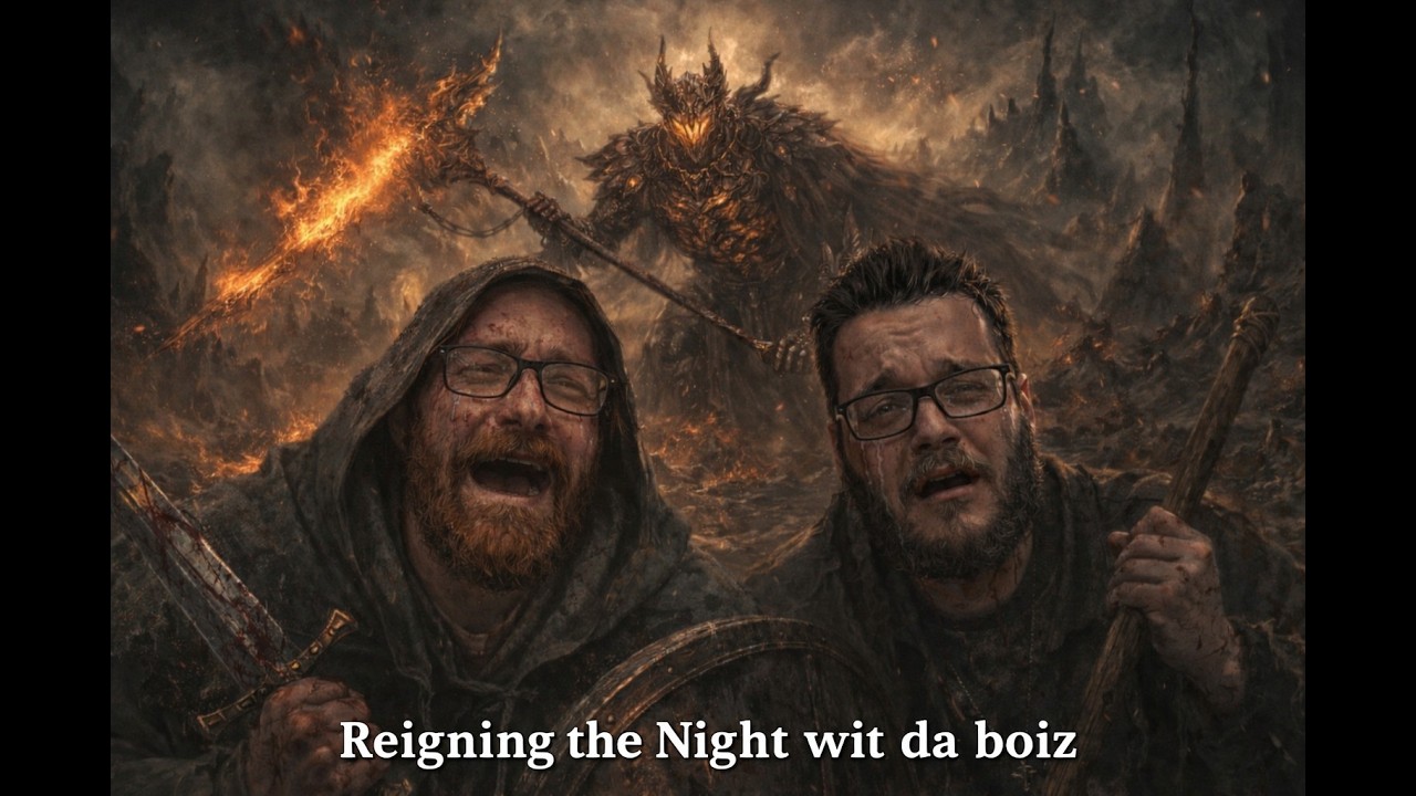 Elden Ringing, Reigning the Night with the Boiz!