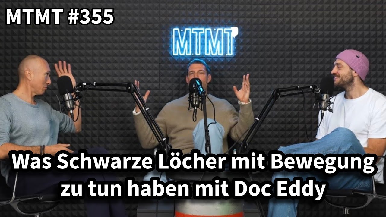 Was Schwarze L&ouml;cher mit Bewegung zu tun haben mit Doc Eddy - MTMT Podcast #355
