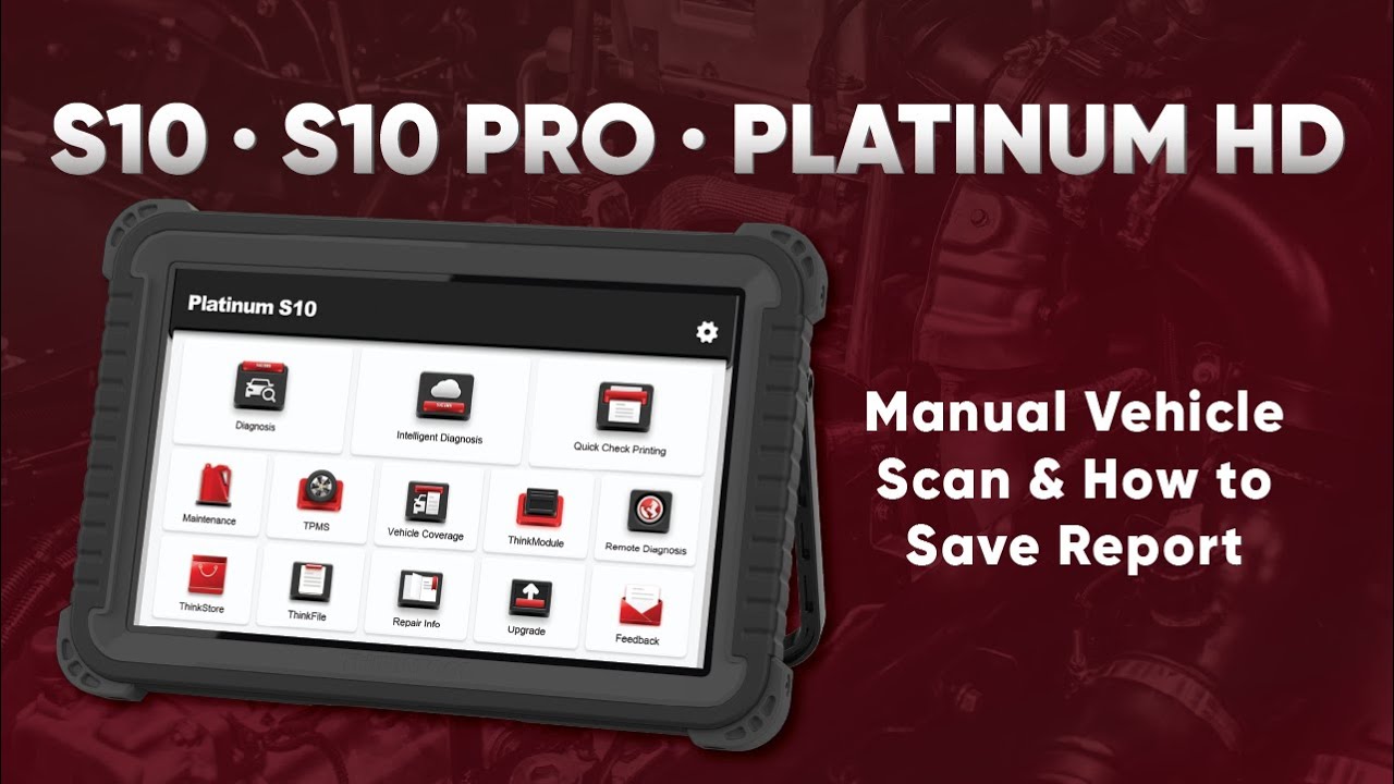 Manual Vehicle Scan and How to Save Report S10 S10 PRO HD