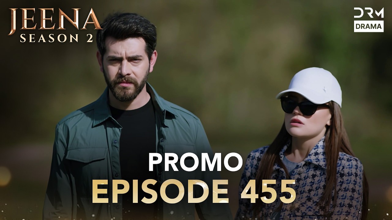 Jeena Season 2 | Promo | Episode 455 Tomorrow at 9PM | UH2O