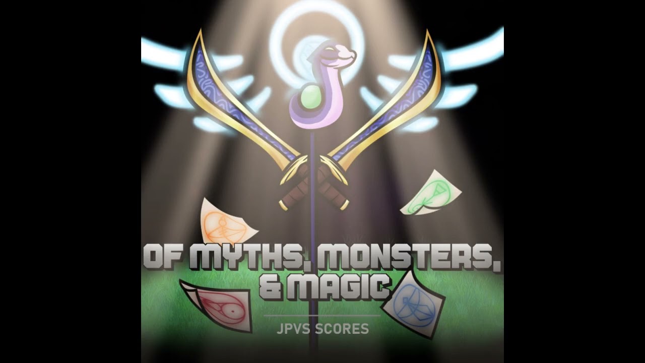 Of Myths, Monsters, and Magic (Pit vs Luz) - JPVS Scores