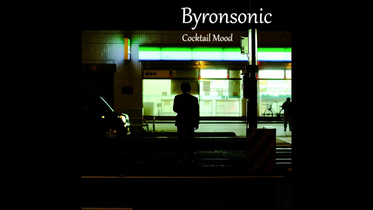 Byronsonic - Cocktail Mood