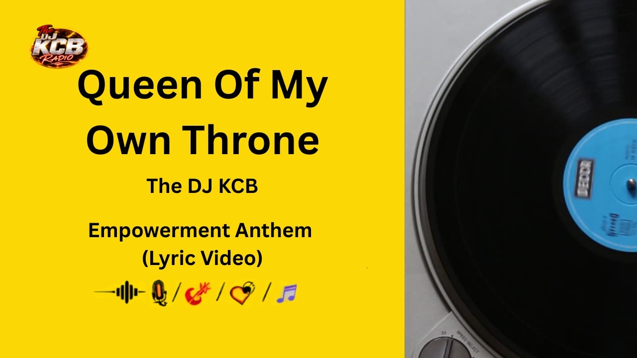 Queen of My Own Throne | DJ KCB
