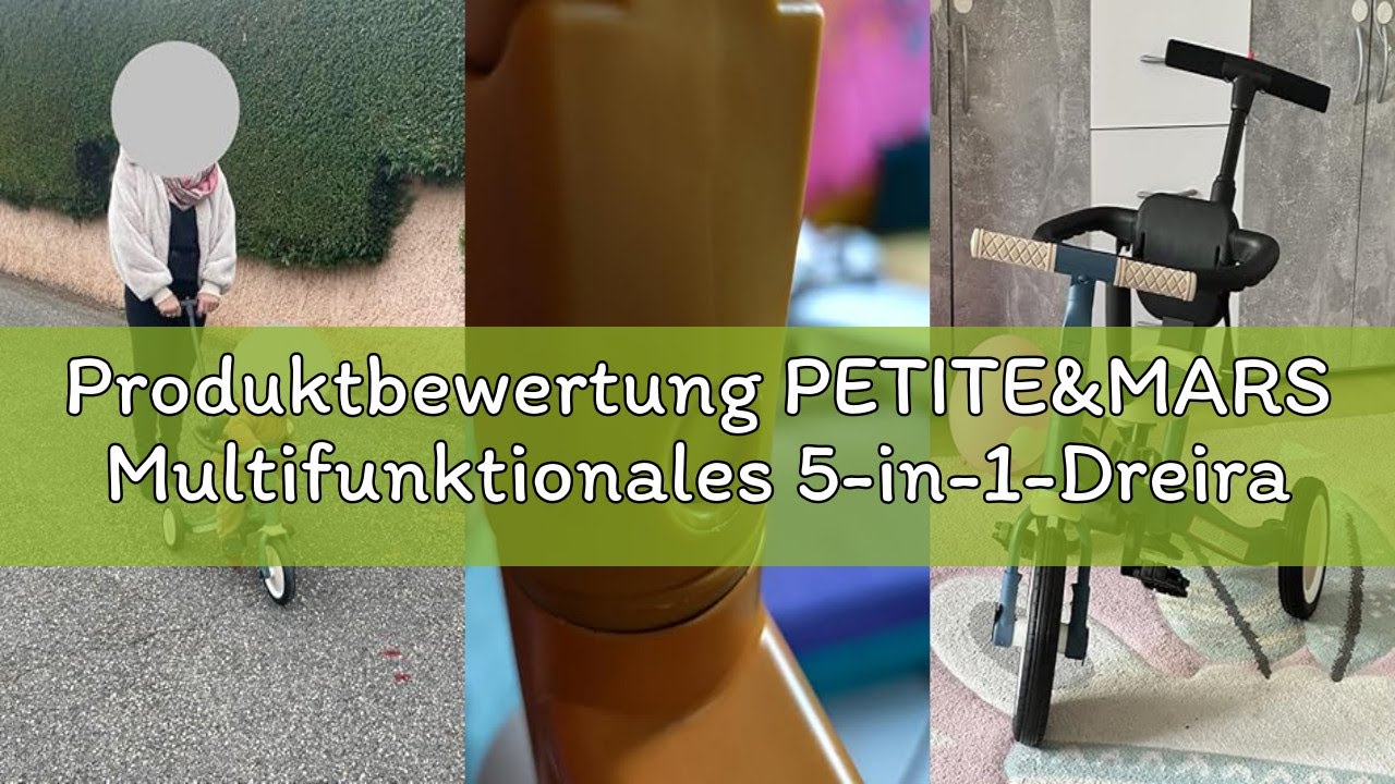 Produktbewertung PETITE&MARS Multifunktionales 5-in-1-Dreirad Turbo * Fahrrad * Dreirad * Laufrad *
