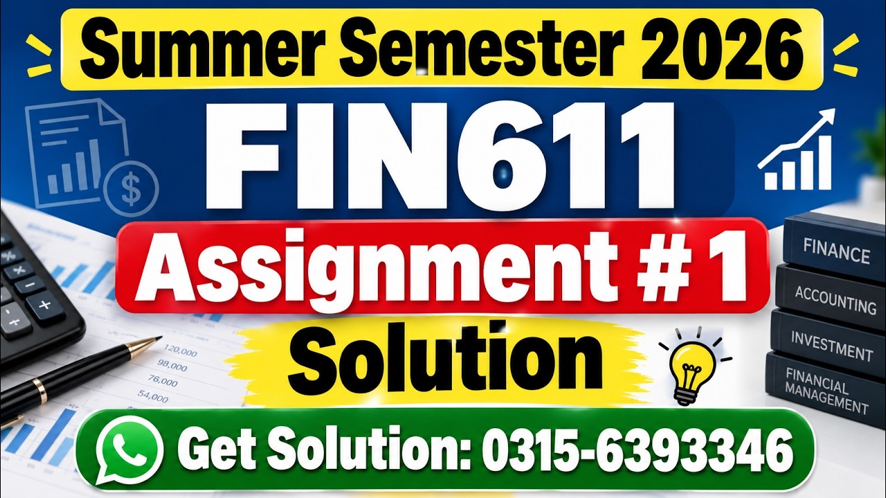 FIN611 Assignment 1 solution Summer 2026 #fin611
