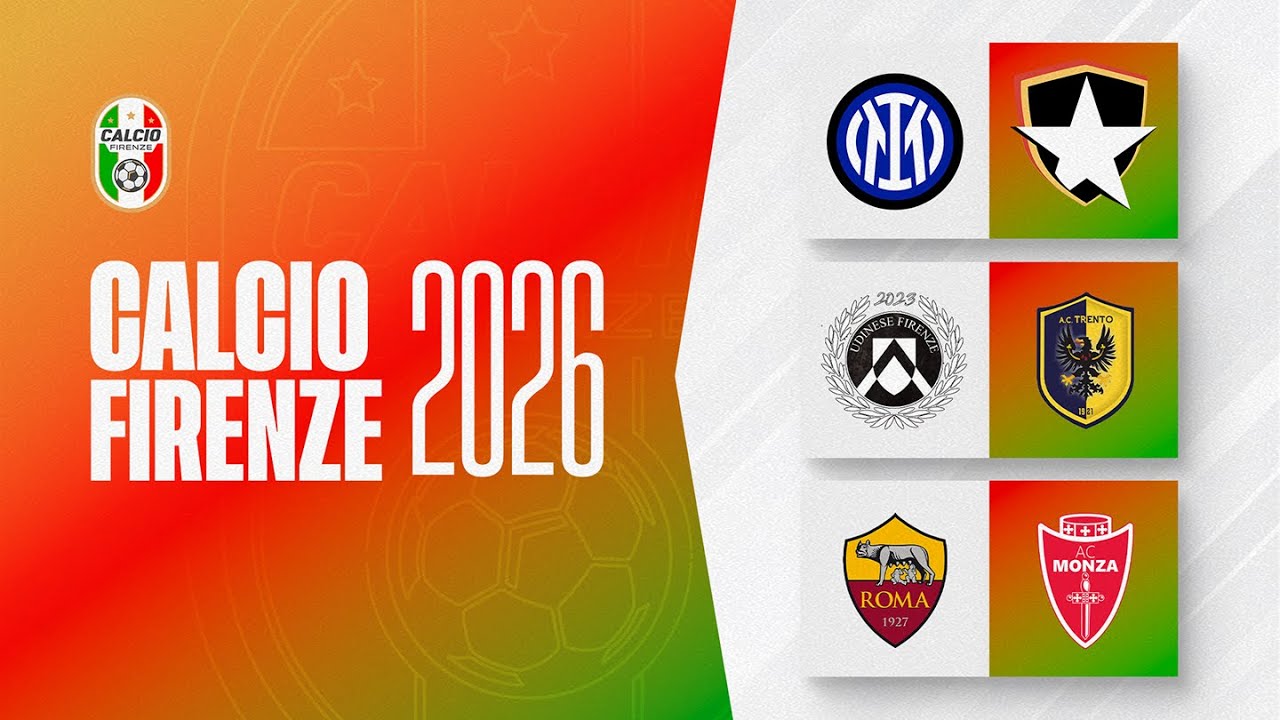 🏆 INTERNAZIONALE X CASALE  -  UDINESE X AC TRENTO  -  ROMA X MONZA | CALCIO FIRENZE 2026🏆