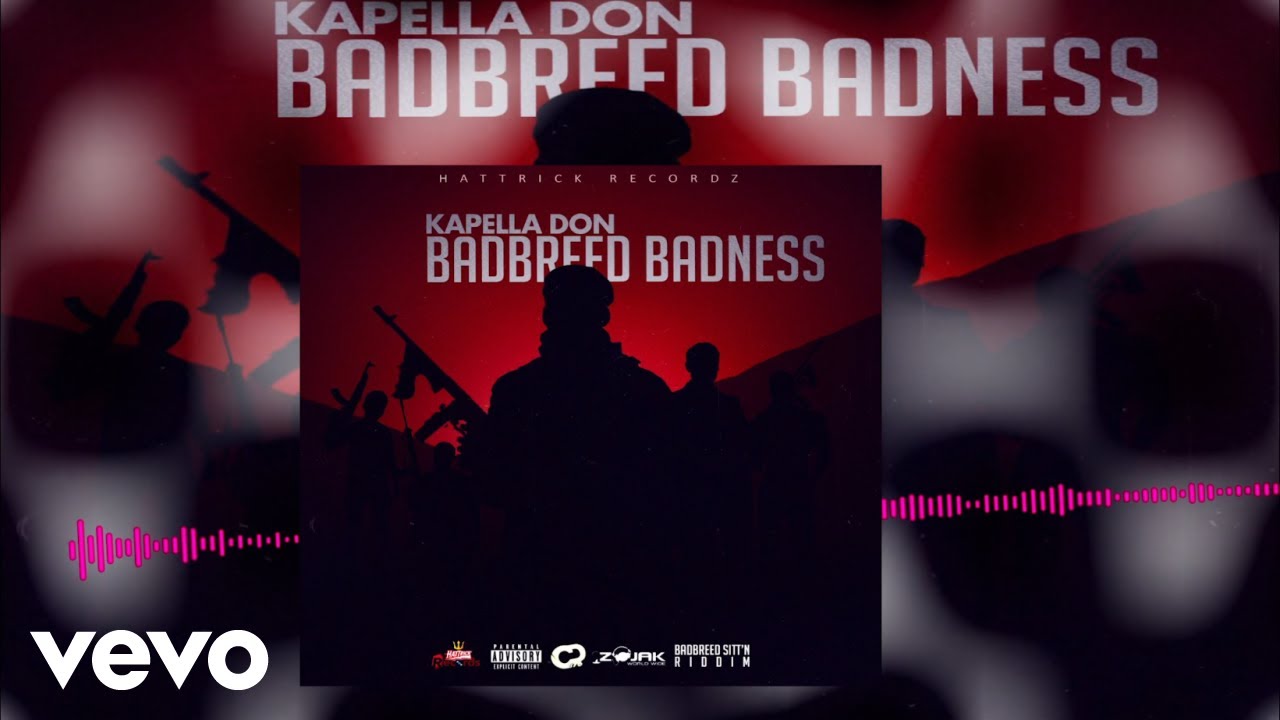 Kapella Don - Badbreed Badness (Big Belly Matic) Badbreed Sitt'n riddim
