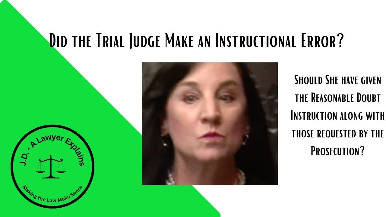 Did the Trial Judge Err In Refusing to Give The Reasonable Doubt Instruction? (reversible error?)