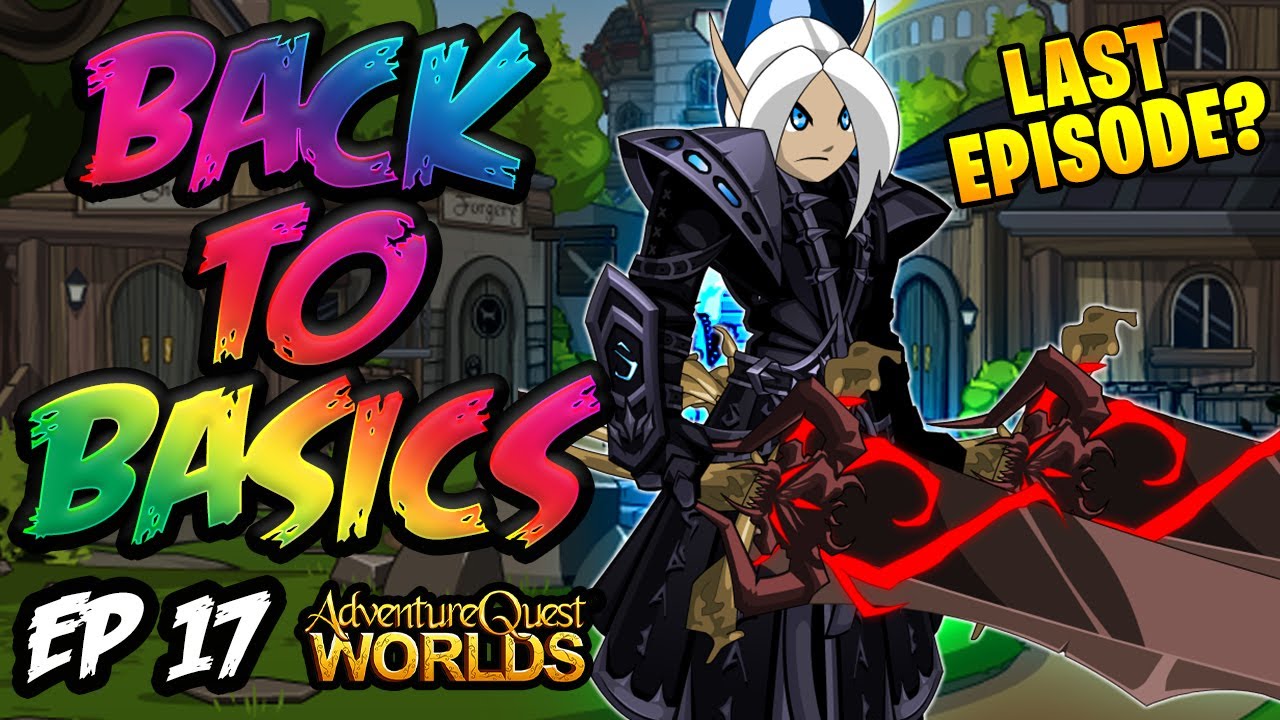 I Got Yami No Romin Class! End of the Series? AQW Back to Basics Episode 17!