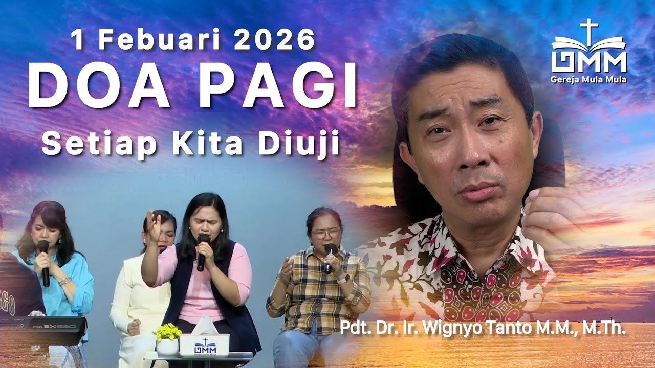 DOA PAGI | Setiap Kita Diuji - 1 Februari 2026 | Ps. Wignyo Tanto