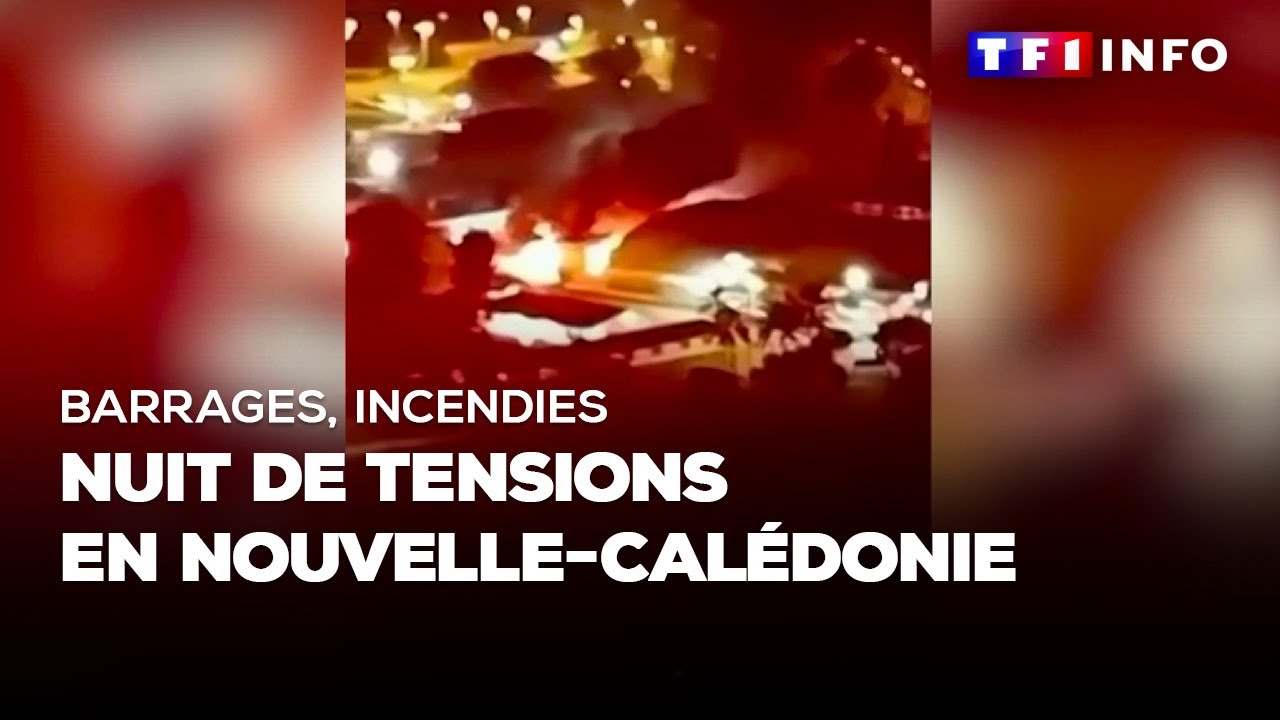 Barrages, incendies : nuit de tensions en Nouvelle Calédonie