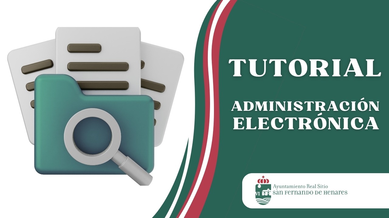 TUTORIAL ¿Cómo acceder a la ADMINISTRACIÓN ELECTRÓNICA?