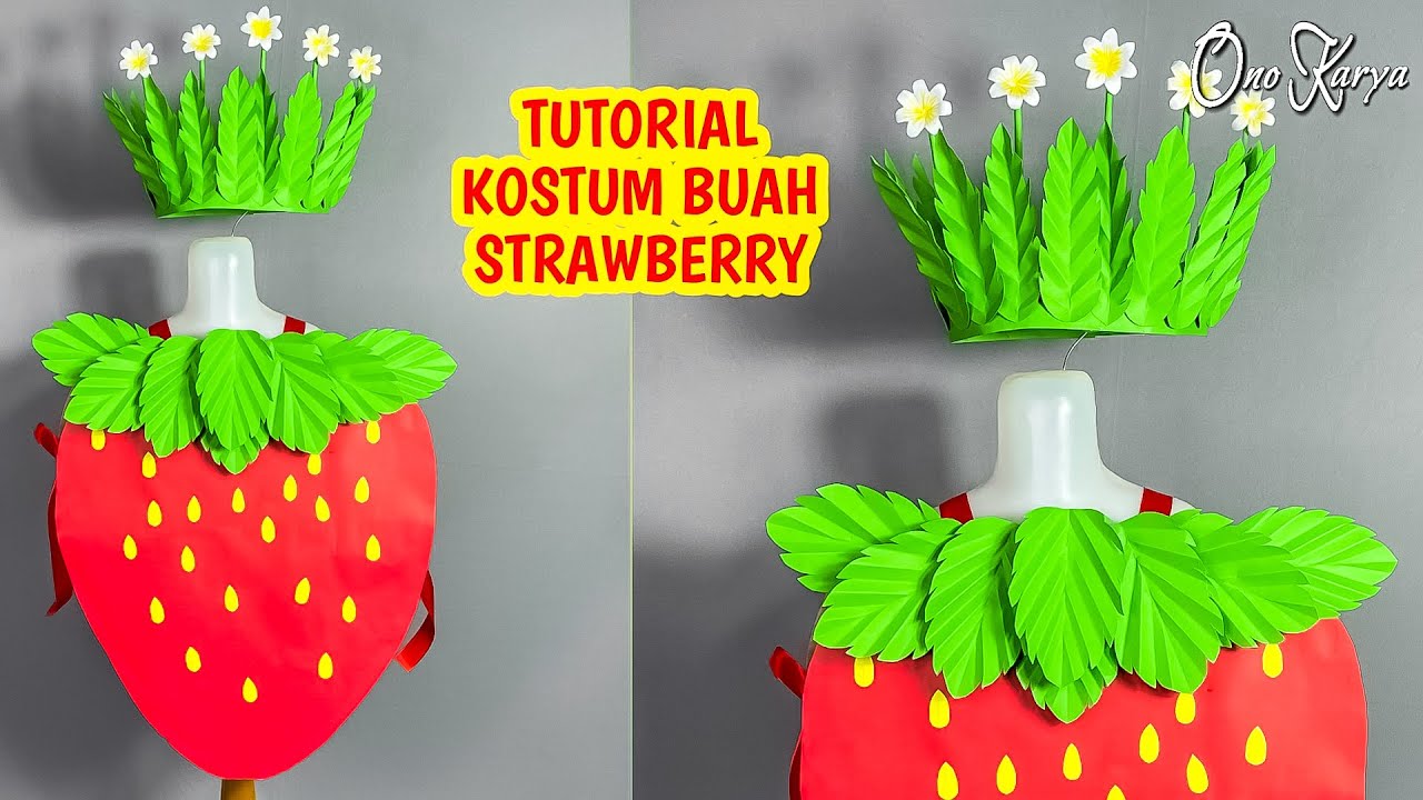 Cara membuat baju costum karnaval 17 Agustus dari kardus bekas tema buah buahan strawberry