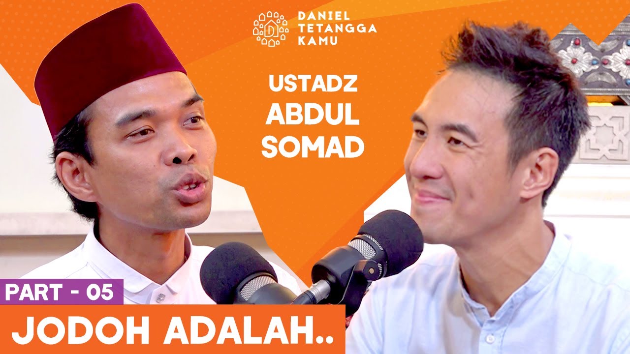 Ustadz Abdul Somad Menjawab Pertanyaan Tentang Jodoh - Daniel Tetangga Kamu