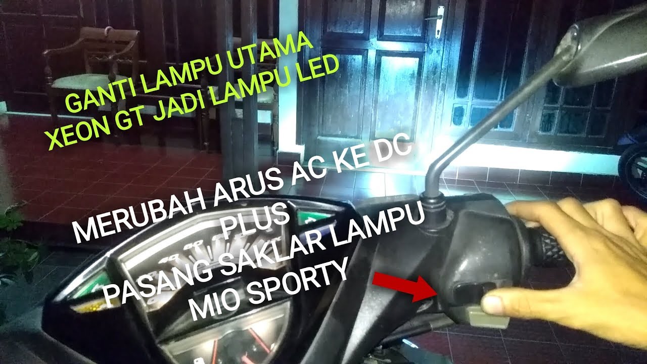 [TUTORIAL] CARA PASANG SAKLAR LAMPU MIO DAN MERUBAH ARUS AC MENJADI DC XEON RC/GT125