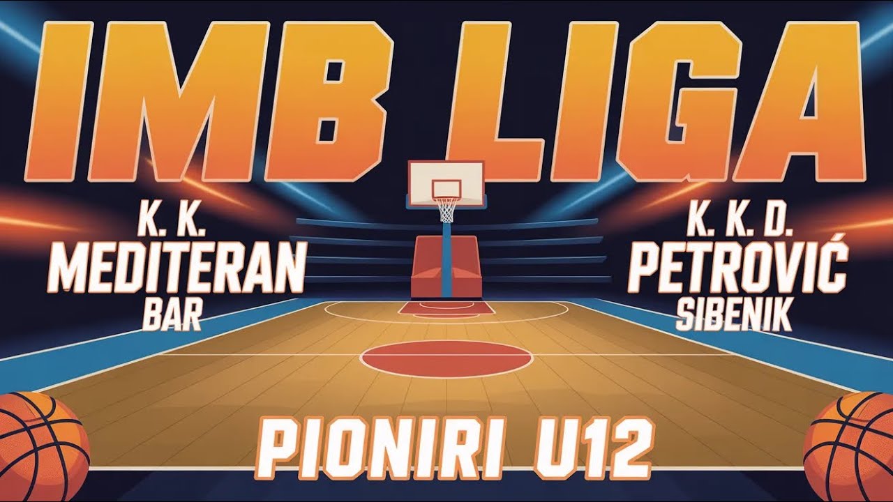 U14 (2025/26) K.K.Mediteran Bar - K.K. Dražen Petrović Šibenik (IMB LIGA)