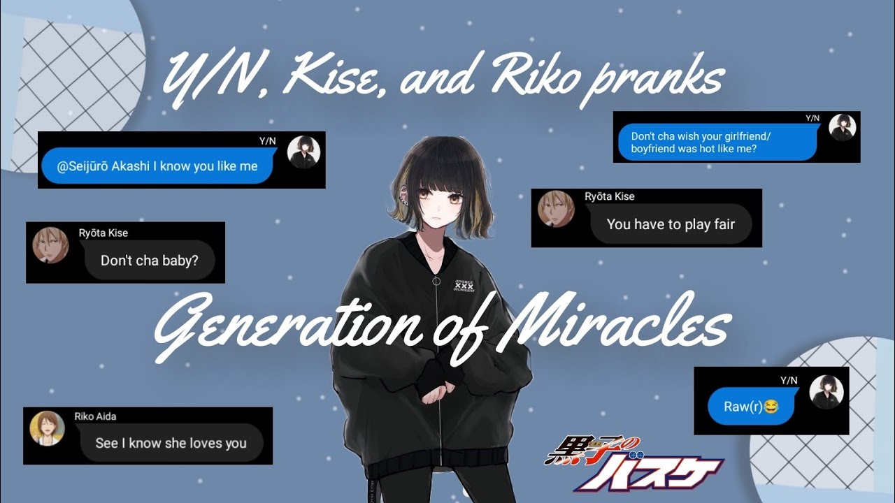 Y/N, Kise, and Riko pranks Generation of Miracles// KNB// Don't Cha♪// Yarina°
