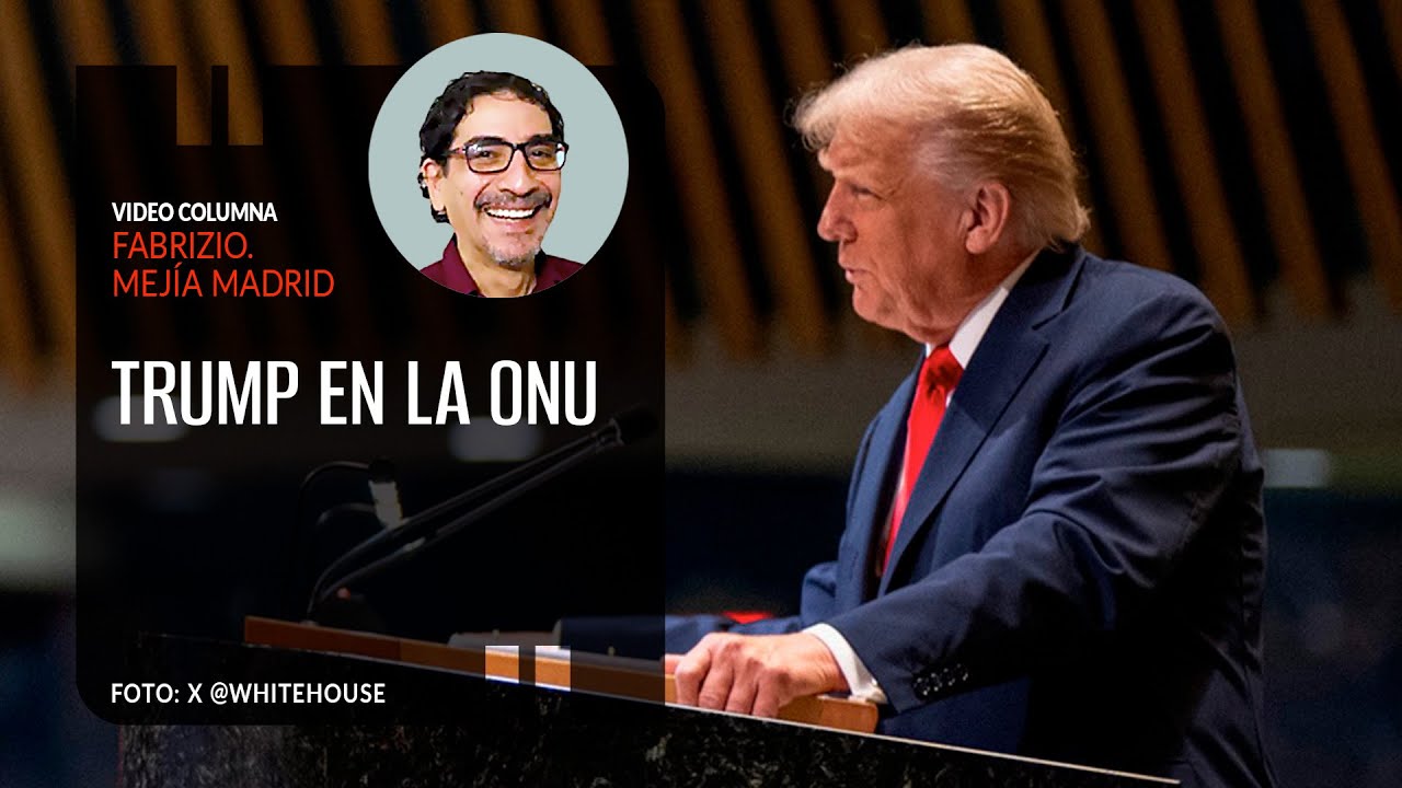 Trump en la ONU. Por Fabrizio Mejía