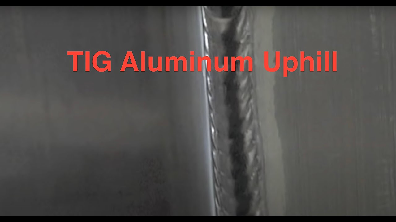 Tig Welding Aluminum Vertical Uphill